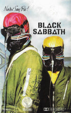 Load image into Gallery viewer, Black Sabbath : Never Say Die! (Cass, Album, Dol)