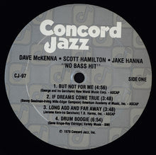 Load image into Gallery viewer, Dave McKenna · Scott Hamilton · Jake Hanna : No Bass Hit (LP, Album)