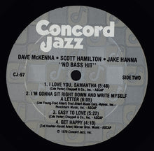 Load image into Gallery viewer, Dave McKenna · Scott Hamilton · Jake Hanna : No Bass Hit (LP, Album)