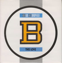 Load image into Gallery viewer, Bad Company (3) : This Love (7", Single, Ltd, Pat)