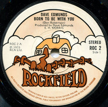 Load image into Gallery viewer, Dave Edmunds : Born To Be With You (7", Single, Sol)