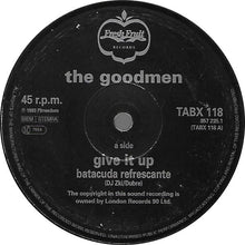 Load image into Gallery viewer, The Goodmen* : Give It Up (12")