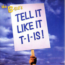 Load image into Gallery viewer, The B-52's : Tell It Like It T-I-Is ! (7", Single)