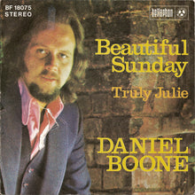 Load image into Gallery viewer, Daniel Boone : Beautiful Sunday (7", Single)