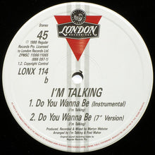 Load image into Gallery viewer, I'm Talking : Do You Wanna Be (12")