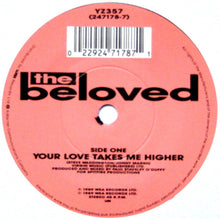 Load image into Gallery viewer, The Beloved : Your Love Takes Me Higher (7", Single)