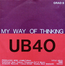 Load image into Gallery viewer, UB40 : I Think Its Going To Rain Today / My Way Of Thinking (7", Single)