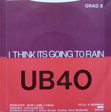 Load image into Gallery viewer, UB40 : I Think Its Going To Rain Today / My Way Of Thinking (7", Single)