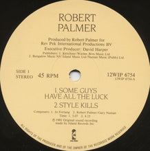 Load image into Gallery viewer, Robert Palmer : Some Guys Have All The Luck (12")
