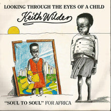 Load image into Gallery viewer, Keith Wilder : Looking Through The Eyes Of A Child (7", Single)