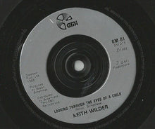 Load image into Gallery viewer, Keith Wilder : Looking Through The Eyes Of A Child (7", Single)