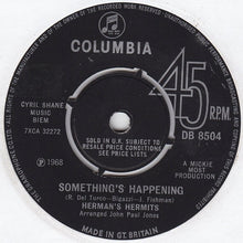 Load image into Gallery viewer, Herman's Hermits : Something's Happening (7", Single, 4 P)