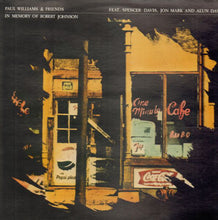 Load image into Gallery viewer, Paul Williams & Friends* : In Memory Of Robert Johnson (LP, Album, RE)