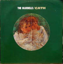 Load image into Gallery viewer, The Bluebells : Cath (12")