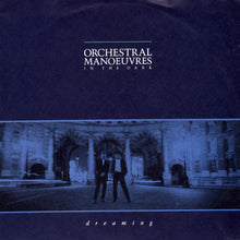 Load image into Gallery viewer, Orchestral Manoeuvres In The Dark : Dreaming (7", Single)