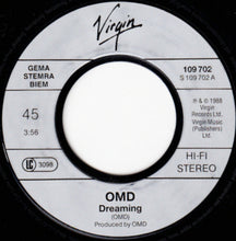 Load image into Gallery viewer, Orchestral Manoeuvres In The Dark : Dreaming (7", Single)