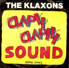 Load image into Gallery viewer, The Klaxons : Clap-Clap Sound (7", Single)