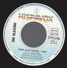 Load image into Gallery viewer, The Klaxons : Clap-Clap Sound (7", Single)