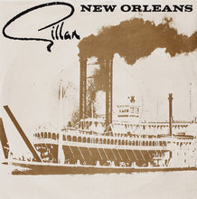 Load image into Gallery viewer, Gillan : New Orleans (7", Single)