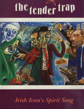 Load image into Gallery viewer, The Tender Trap (2) : Irish Ivan's Spirit Song (12")