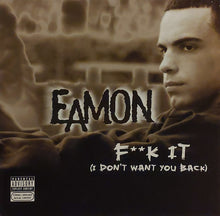 Load image into Gallery viewer, Eamon : F**k It (I Don't Want You Back) (12")