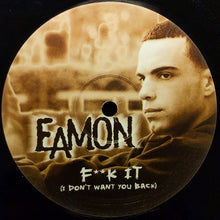 Load image into Gallery viewer, Eamon : F**k It (I Don't Want You Back) (12")