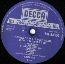 Load image into Gallery viewer, Caravan : If I Could Do It All Over Again, I'd Do It All Over You (LP, Album, RP)