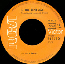 Load image into Gallery viewer, Zager & Evans : In The Year 2525 (7", Single)