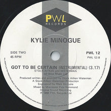 Load image into Gallery viewer, Kylie Minogue : Got To Be Certain (7", Single, Pap)