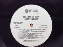 Load image into Gallery viewer, Bobby Wright (3) : Seasons Of Love (LP, Promo)