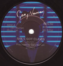Load image into Gallery viewer, Gary Numan : She's Got Claws (7", Single)