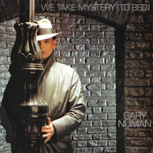 Load image into Gallery viewer, Gary Numan : We Take Mystery (To Bed) (7", Single)