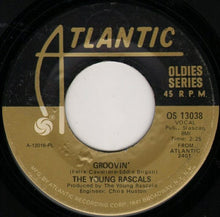 Load image into Gallery viewer, The Young Rascals : Groovin' / I Ain't Gonna Eat Out My Heart Anymore (7", RE)