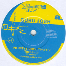 Load image into Gallery viewer, Guru Josh : Infinity (7", Single, EMI)