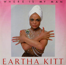 Load image into Gallery viewer, Eartha Kitt : Where Is My Man (12")