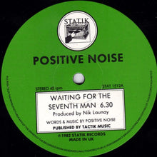 Load image into Gallery viewer, Positive Noise : Waiting For The Seventh Man (Special Extended Remix Version) (12")