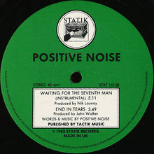 Load image into Gallery viewer, Positive Noise : Waiting For The Seventh Man (Special Extended Remix Version) (12")