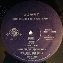 Load image into Gallery viewer, Naomi Shelton And The Gospel Queens : Cold World (LP, Album, Mono)