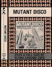 Load image into Gallery viewer, Various : Mutant Disco (Cass, S/Sided, Comp, 1+1)