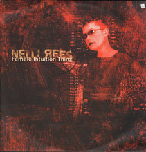 Load image into Gallery viewer, Nelli Rees : Female Intuition Thing (12")