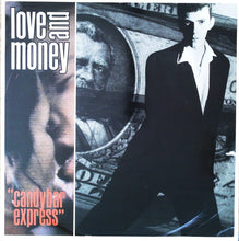 Load image into Gallery viewer, Love And Money : Candybar Express (12")
