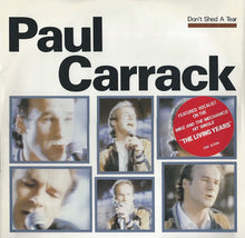 Load image into Gallery viewer, Paul Carrack : Don't Shed A Tear (12", RE)
