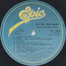 Load image into Gallery viewer, Shakin' Stevens : Give Me Your Heart Tonight (LP, Album, M/Print)