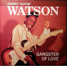 Load image into Gallery viewer, Johnny Guitar Watson : Gangster of Love (CD, Comp)