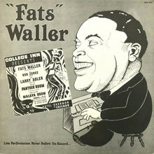 Load image into Gallery viewer, Fats Waller : "Live" Volume Two (LP, Mono)