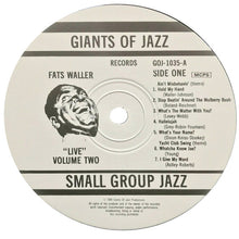Load image into Gallery viewer, Fats Waller : "Live" Volume Two (LP, Mono)