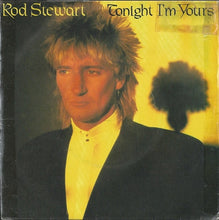 Load image into Gallery viewer, Rod Stewart : Tonight I'm Yours (7", Single, Pin)