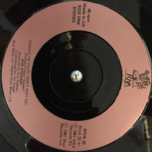 Load image into Gallery viewer, Rod Stewart : Tonight I'm Yours (7", Single, Pin)