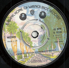 Load image into Gallery viewer, Wizzard (2) : I Wish It Could Be Christmas Everyday (7", Single, Pic)