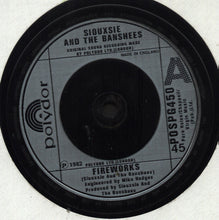 Load image into Gallery viewer, Siouxsie & The Banshees : Fireworks (7", Single)